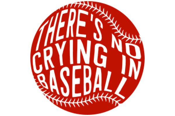 There's No Crying in Baseball: A Graphic Tribute to the Game