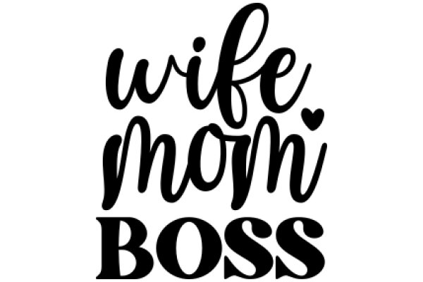 Wife Mom Boss: A Celebration of Multitasking