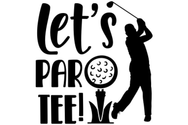 Let's Par-tee!: A Golfing Adventure