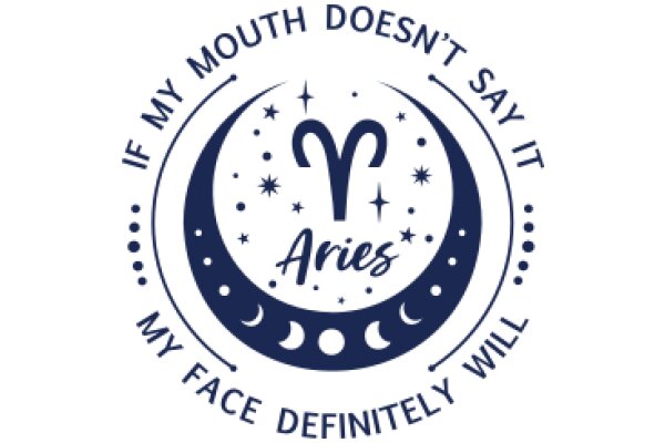 Aries: My Face, My Mouth, My Will