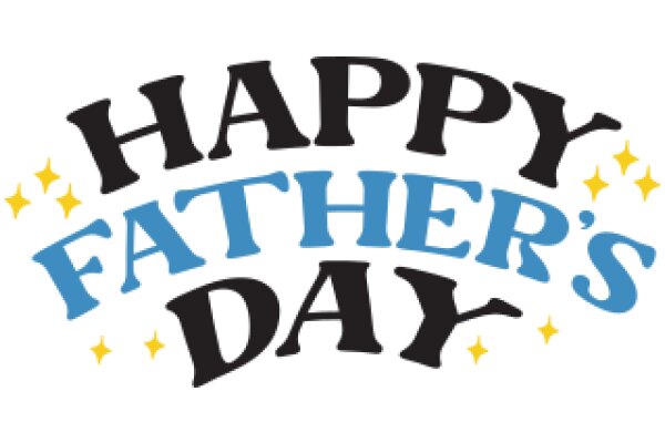 Happy Father's Day: A Warm and Heartfelt Greeting