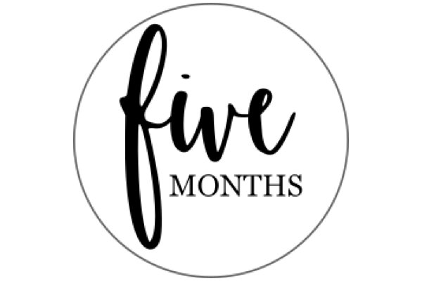 Five Months: A Symbol of Time and Growth