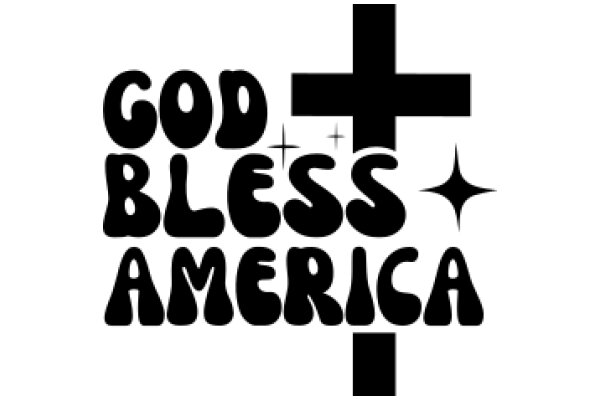 God Bless America: A Symbol of Faith and Patriotism