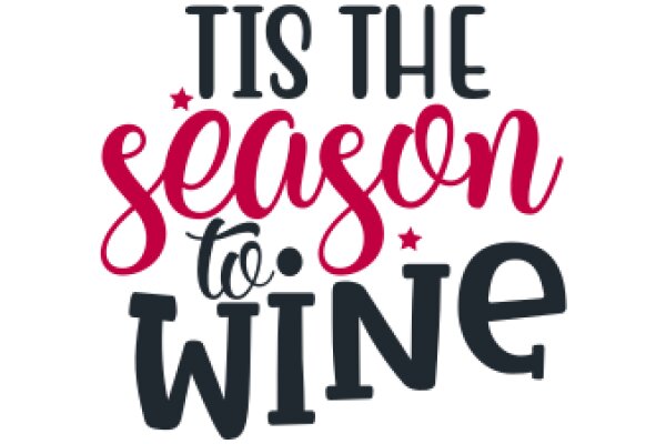 Celebrating the Season of Wine: A Festive Greeting