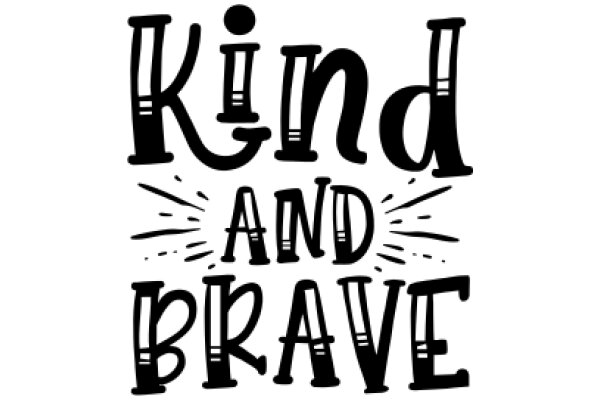 Kind and Brave: A Graphic Design