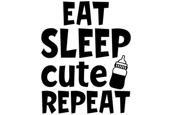 Eat, Sleep, Cuteness Overload