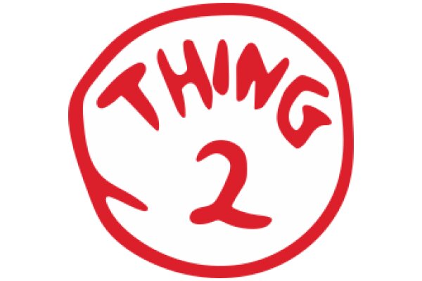 The Red Circle with the Word 'Thing' in It