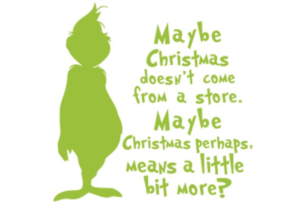 A Festive Christmas Quote: The Grinch's Perspective on the Holiday Spirit