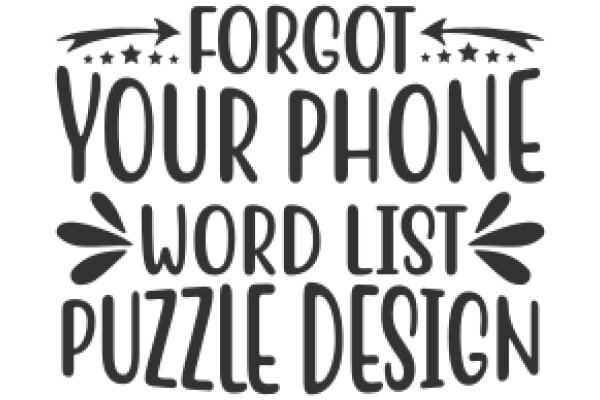 Forget Your Phone, Word List Puzzle Design