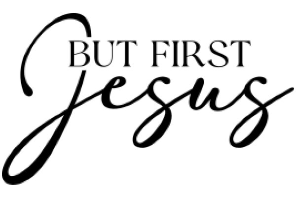 But First, Jesus: A Graphic Design