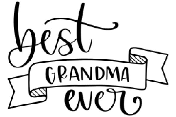 Best Grandma Ever: A Hand-Drawn Tribute to a Loving Grandparent