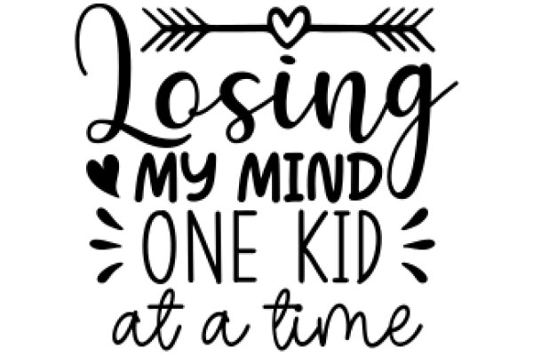 Losing My Mind: One Kid at a Time