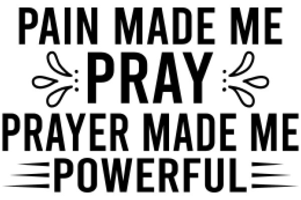 Inspirational Quote: Pain, Prayer, and Power