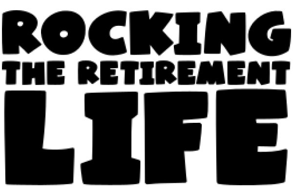 Rocking the Retirement Life