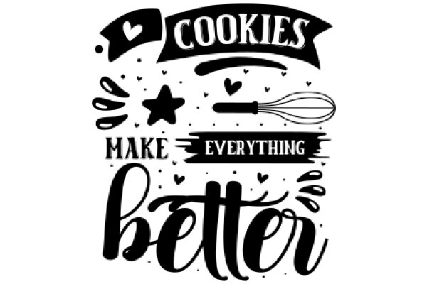 Cookies: Make Everything Better