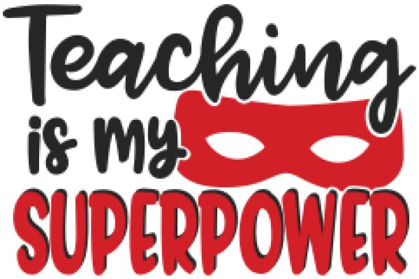 Teaching is My Superpower: A Graphic Design Poster