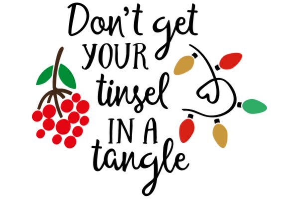 A Festive Warning: Don't Get Your Tinsel in a Tangle!