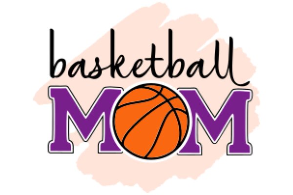 Basketball Mom: A Graphic Design