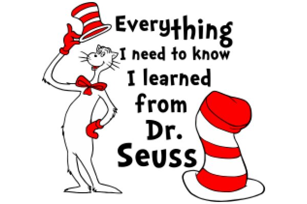 Everything I Need to Know I Learned from Dr. Seuss