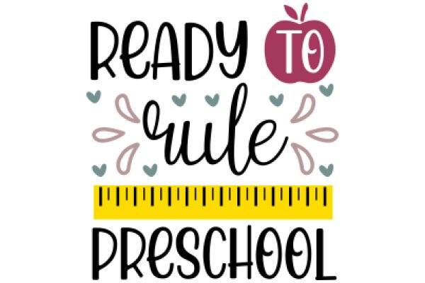 Ready to Rule the Classroom: A Guide to Preschool