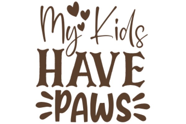 My Kids Have Paws: A Playful Affirmation of Pet Ownership