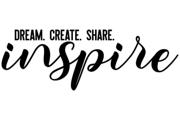 Inspire: Dream, Create, Share