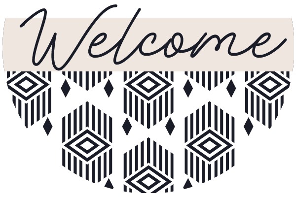 Welcome Sign with Pattern