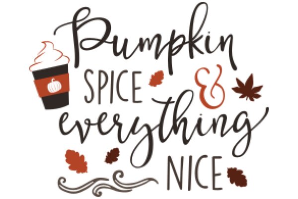 Pumpkin Spice Everything Nice: A Seasonal Celebration of Autumn Flavors