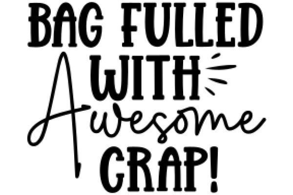 Bag Filled with Awesome Crap!