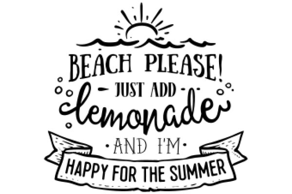 Beach Plea: Just Add Lemonade and I'm Happy for the Summer