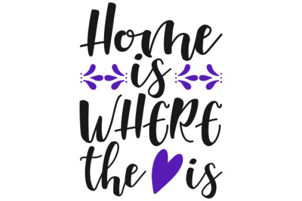 Home is Where the Heart Is