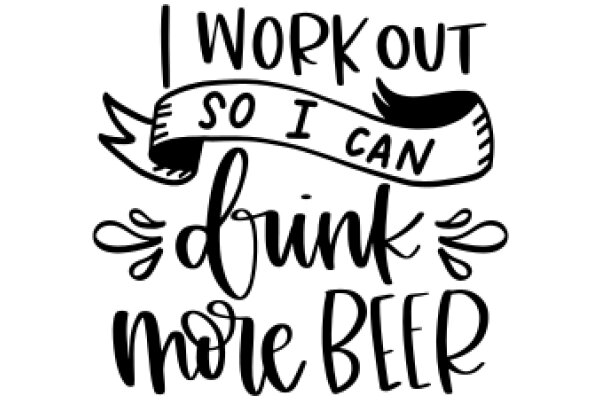 Workout Motivation: So I Can Drink More Beer