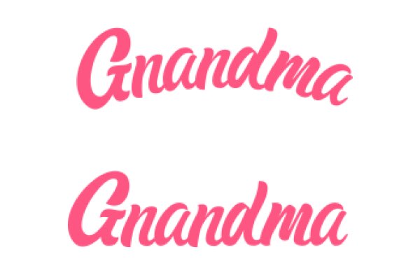 Pink Text: A Comparison of 'Grandma' and 'Grandma' in Different Fonts