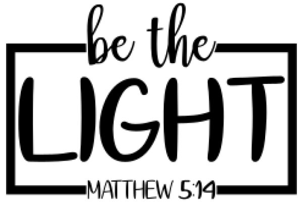 Inspirational Quote: 'Be the Light' - Matthew 5:14