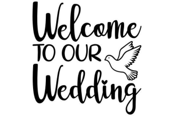 Welcome to Our Wedding: A Symbol of Love and Peace