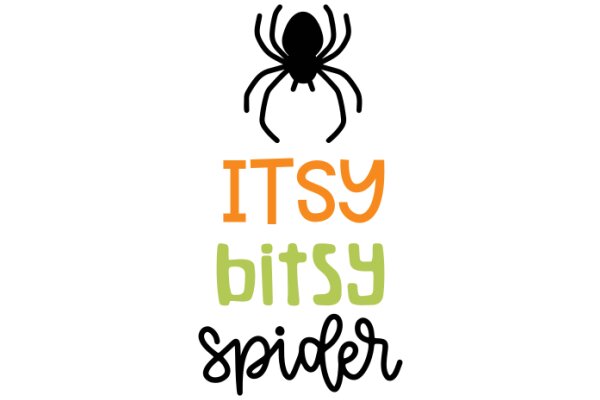 A Playful Spider-themed Quote: 'Itsy Bitsy Spider'