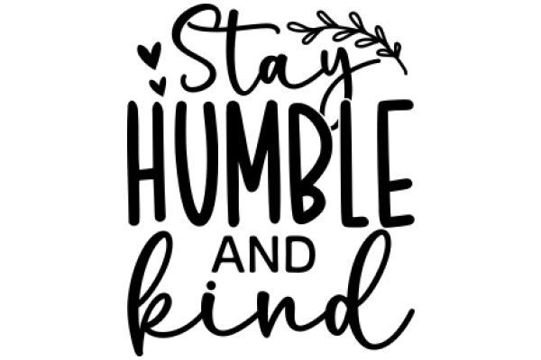 Stay Humble: A Daily Reminder