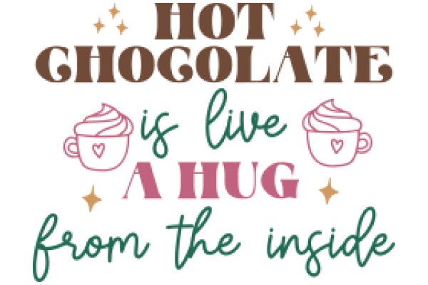 Hot Chocolate: A Warm Hug from the Inside