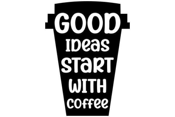 Good Ideas Start with Coffee