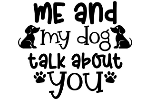 A Playful Greeting: A Dog Lover's Sign