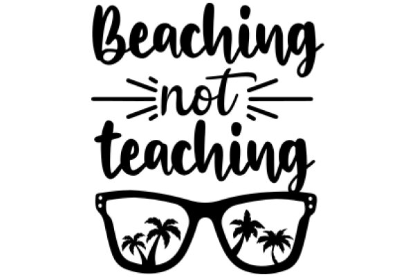 Beach Not Teaching: A Playful Take on the Importance of Learning