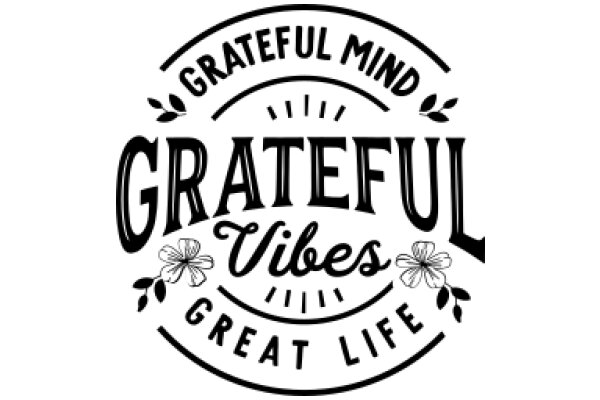 Grateful Vibes: A Symbol of Positive Energy and Mindfulness