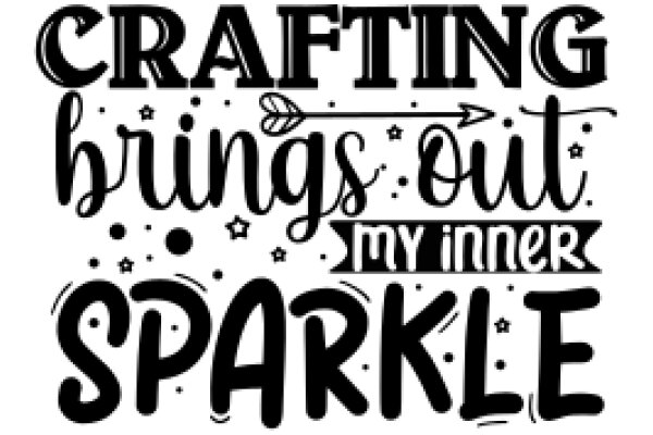 Crafting Brings Out My Inner Sparkle