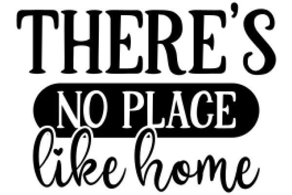 There's No Place Like Home: A Graphic Design Poster