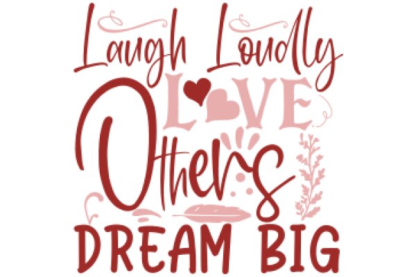 Laughter, Love, and Dreams: A Quote Poster