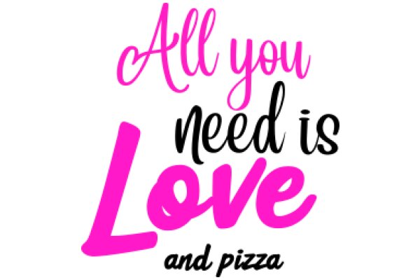 All You Need Is Love: A Culinary Journey Through Pizza and Pasta