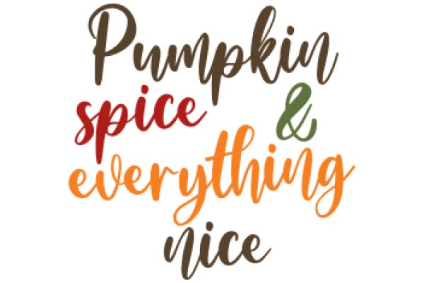 Pumpkin Spice & Everything Nice: A Cozy Autumn Quote