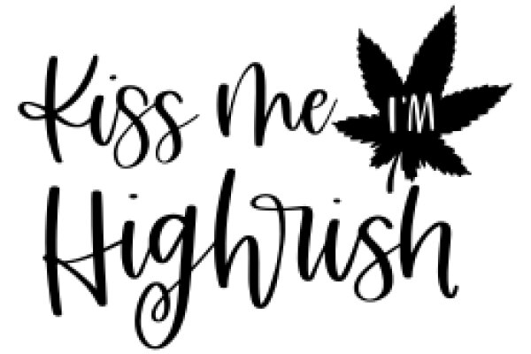 Kiss Me High