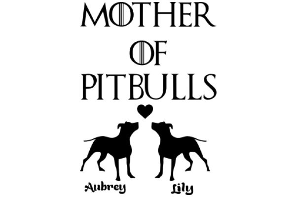 Mother of Pitbulls: A Tale of Love and Loyalty