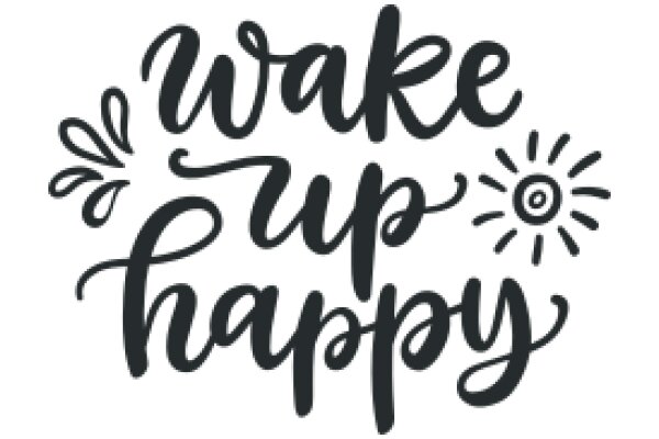 Wake Up Happy: A Daily Affirmation